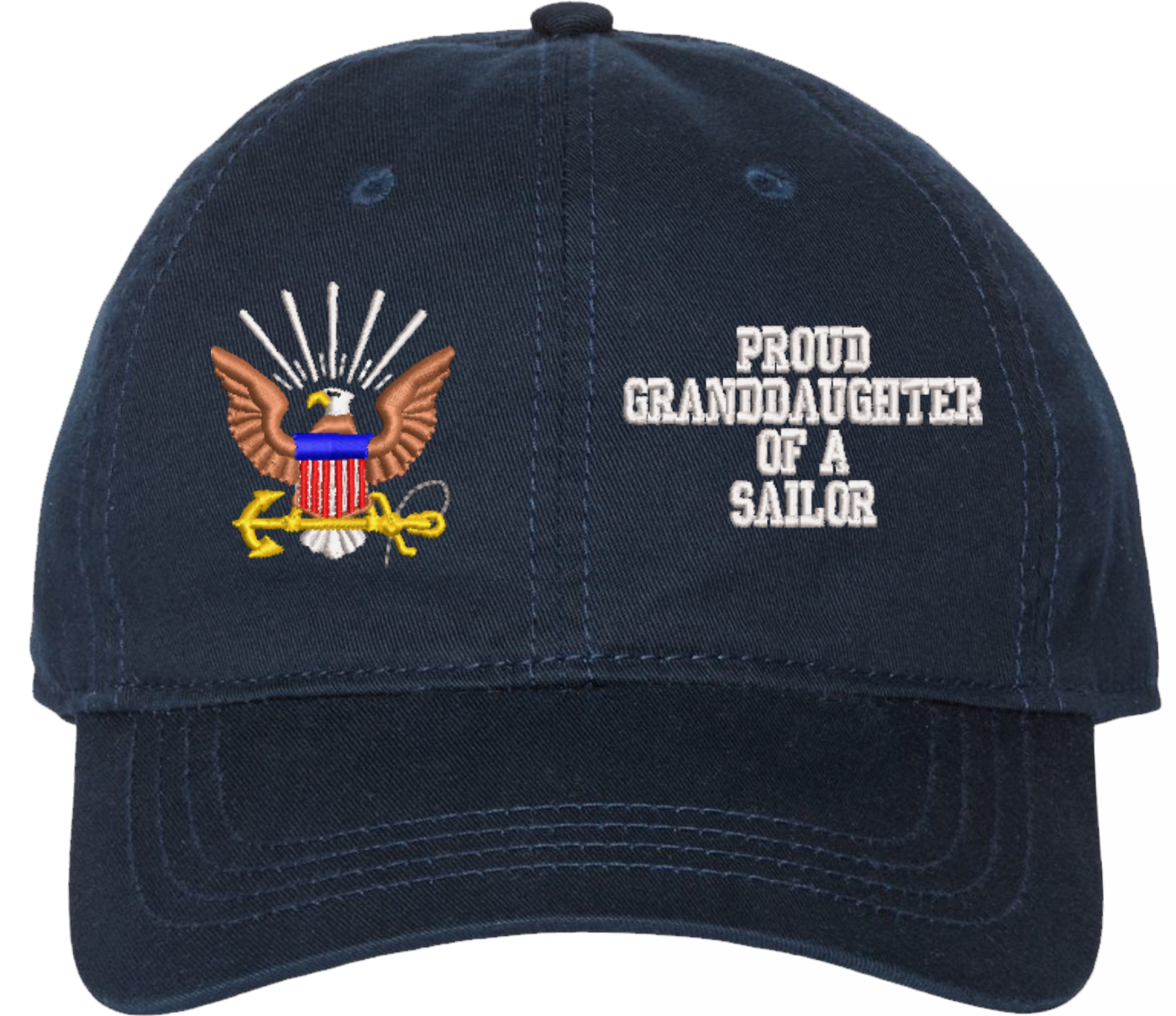 Proud Grandaughter of a Sailor U.S. Navy Unstructured Dad Cap