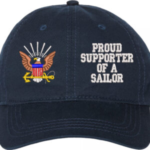 Proud Supporter of a Sailor U.S. Navy Unstructured Dad Cap